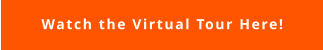 Watch the Virtual Tour Here!